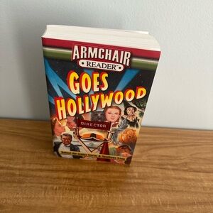 2010 - ARMCHAIR READER GOES HOLLYWOOD BEHIND THE SCENES STORIES BOOK
